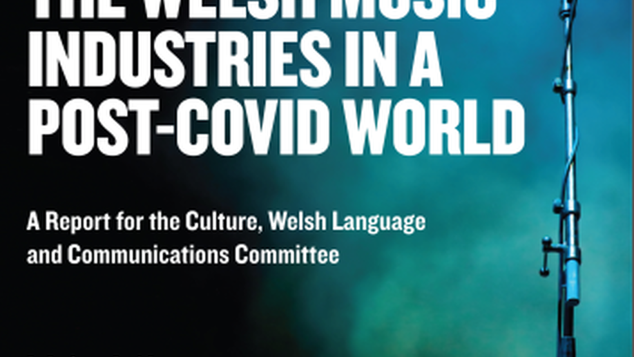 The Welsh Music Industries In a Post-Covid World